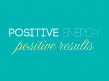 Positive energy positive results.jpg